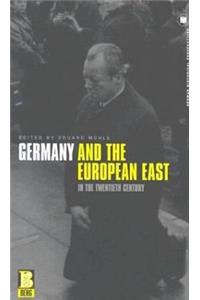 Germany and the European East in the Twentieth Century
