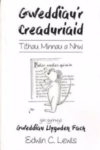 Gweddiau'r Creaduriaid: Tithau, Minnau a Nhw