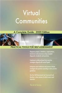 Virtual Communities A Complete Guide - 2020 Edition