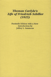 Thomas Carlyle's the Life of Friedrich Schiller