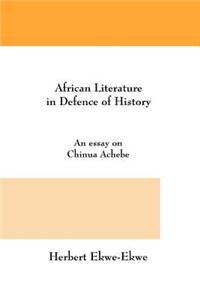 African Literature in Defence of History