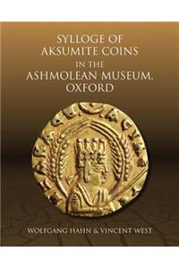 Sylloge of Aksumite Coins in the Ashmolean Museum, Oxford