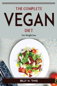 The Complete Vegan Diet