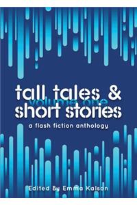 Tall Tales & Short Stories