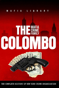 Colombo Mafia Crime Family