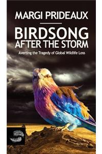 Birdsong After the Storm