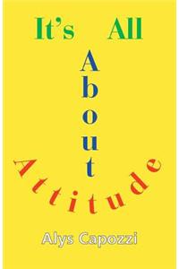 It's All about Attitude