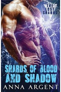 Shards of Blood and Shadow
