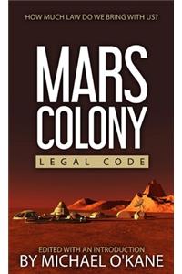 Mars Colony Legal Code