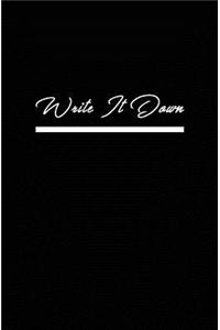 Write It Down Journal (Blank/Lined)
