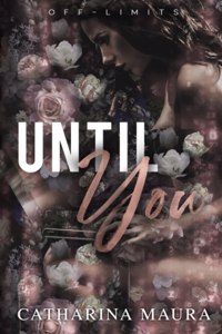 Until You