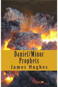 Daniel;Minor Prophets