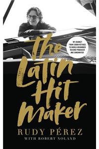 The Latin Hit Maker