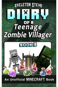 Diary of a Teenage Minecraft Zombie Villager - Book 3