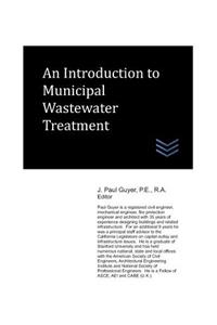 Introduction to Municipal Wastewater Treatment