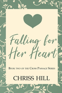 Falling For Her Heart
