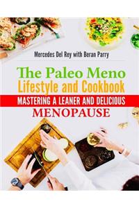 The Paleo Meno Lifestyle and Cookbook