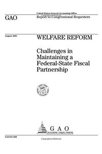Welfare Reform: Challenges in Maintaining a FederalState Fiscal Partnership