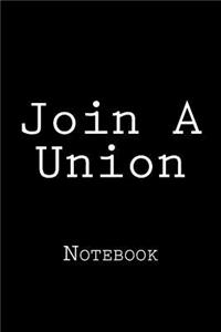 Join A Union