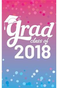 Grad Class Of 2018