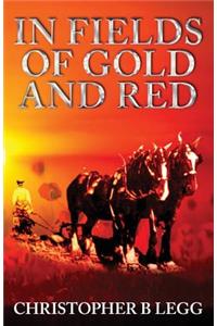 In Fields of Gold and Red