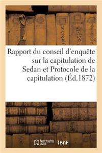 Rapport Du Conseil d'Enquête Sur La Capitulation de Sedan: Suivi Du Protocole de la Capitulation