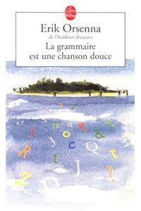 La grammaire est une chanson douce