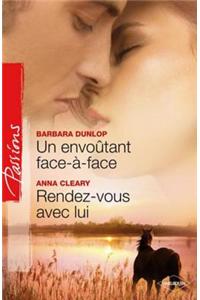 Un Envoutant Face-A-Face - Rendez-Vous Avec Lui
