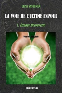 voie de l'ultime espoir