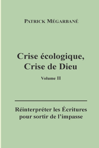 Crise écologique, crise de Dieu (II)