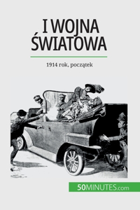 I wojna światowa (Tom 1)