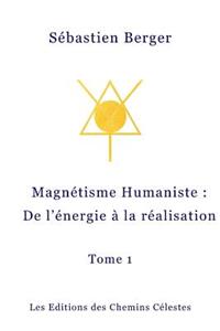 Le Magnetisme Humaniste