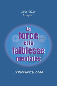 Force Et La Faiblesse Mentales