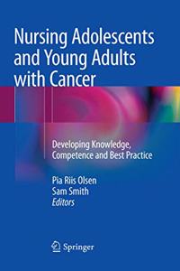 Nursing Adolescents and Young Adults with Cancer