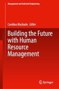 Building the Future with Human Resource Management