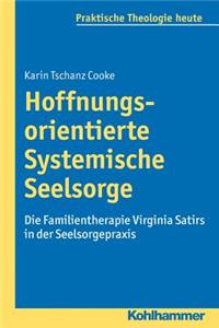 Hoffnungsorientierte Systemische Seelsorge