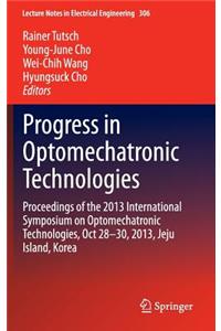 Progress in Optomechatronic Technologies