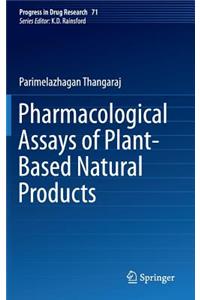 Pharmacological Assays of Plant-Based Natural Products