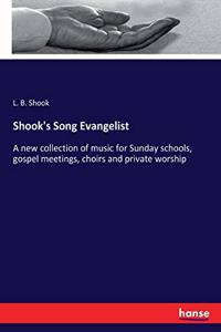 Shook's Song Evangelist