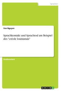 Sprachkontakt und Sprachtod am Beispiel des 