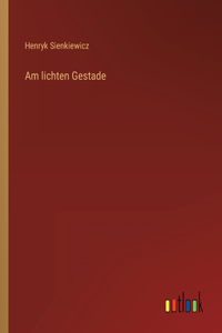 Am lichten Gestade