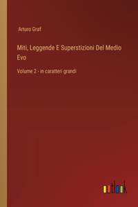 Miti, Leggende E Superstizioni Del Medio Evo