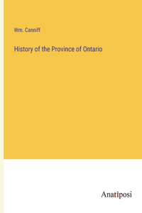 History of the Province of Ontario