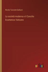 società moderna e il Concilio Ecumenico Vaticano