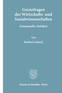 Grenzfragen Der Wirtschafts- Und Sozialwissenschaften
