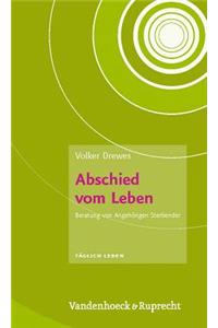 Abschied Vom Leben: Beratung Von Angehorigen Sterbender