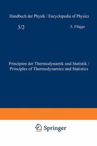 PRINZIPIEN DER THERMODYNAMIK UND STATIS