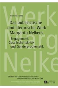Das Publizistische Und Literarische Werk Margarita Nelkens: Engagement, Gesellschaftskritik Und Genderproblematik