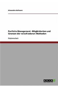 Portfolio Management. Möglichkeiten und Grenzen der verschiedenen Methoden