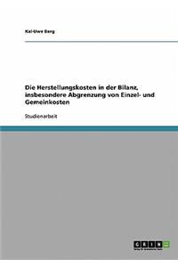 Herstellungskosten in der Bilanz, insbesondere Abgrenzung von Einzel- und Gemeinkosten